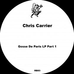 Chris Carrier - Gosse De Paris LP Part 1
