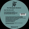 The Renegade Gardener - Use The Force EP