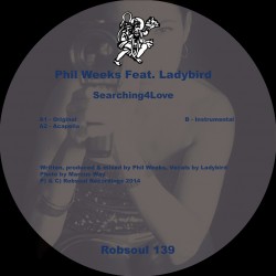 Phil Weeks Feat. Ladybird - Searching4Love (Test Pressing)