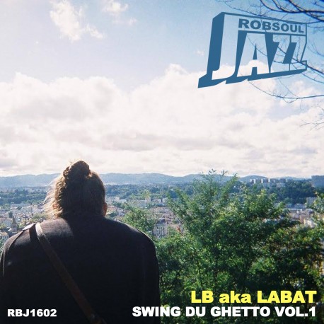 LB Aka Labat – Swing Du Ghetto Vol.1